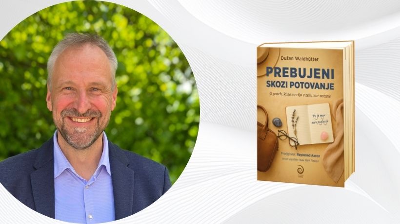 Dušan Waldhütter: Prebujeni skozi potovanje