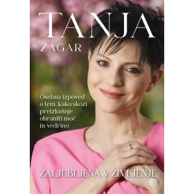 tanja_zagar_zaljubljena_v_zivljenje