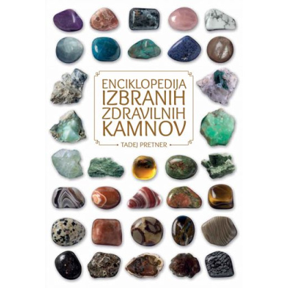 enciklopedija izbranih zdravilnih kamnov