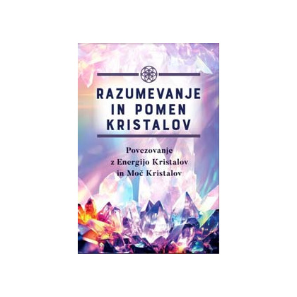 razumevanje_in_pomen_kristalov